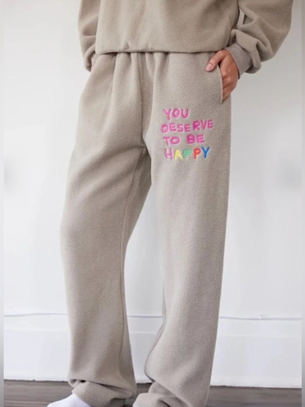 Mayfair Cozy Fleece Pants with 'You Deserve To Be Happy' Embroidery